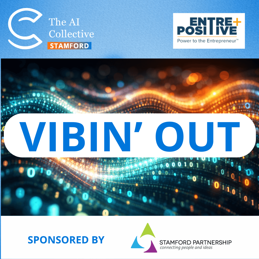 Vibin' Out | AI Collective - Stamford | (w/ The AI Collective)