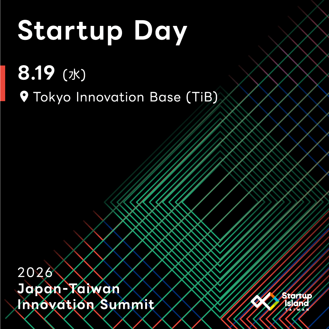 2026 Japan-Taiwan Innovation Summit Day 2-Startup Day