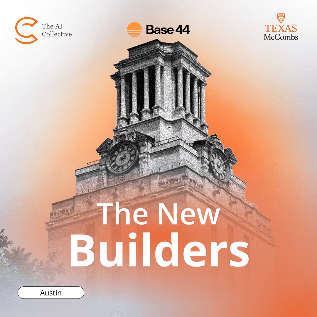 From AI User to AI Builder - Base44 x AI Collective x UT McCombs MBA Tech Club