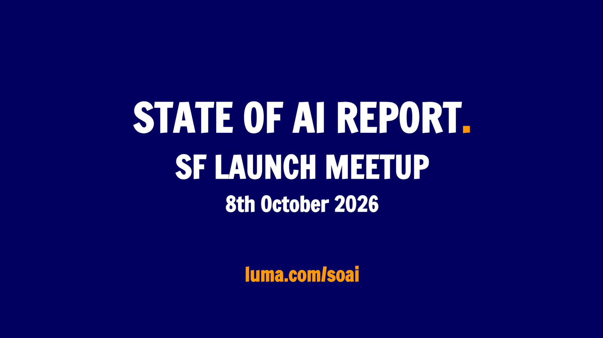 State of AI Report 2026 - SF launch event