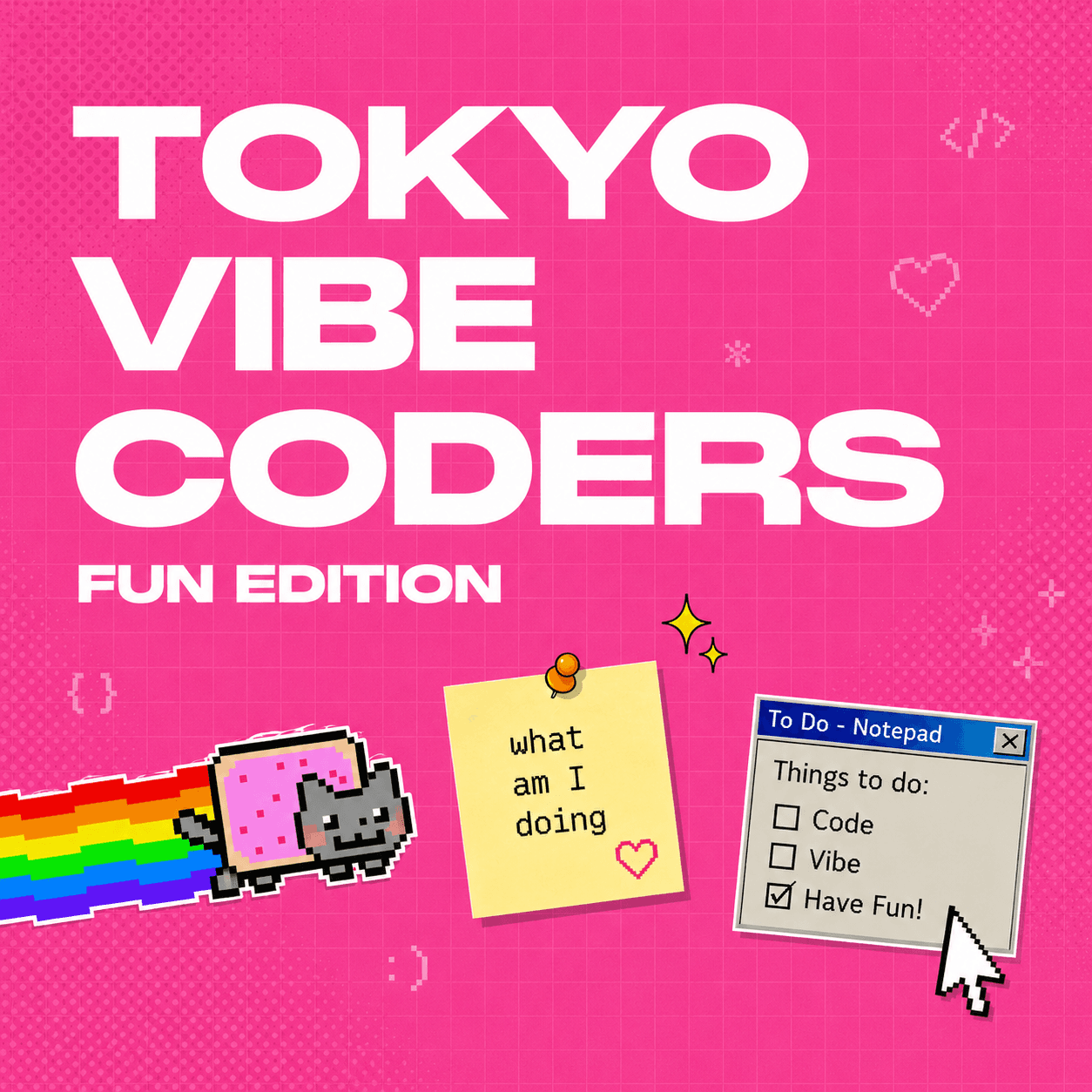 Vibe Coders Tokyo #10 - Fun Edition - our tenth meetup! 🌈 ✨