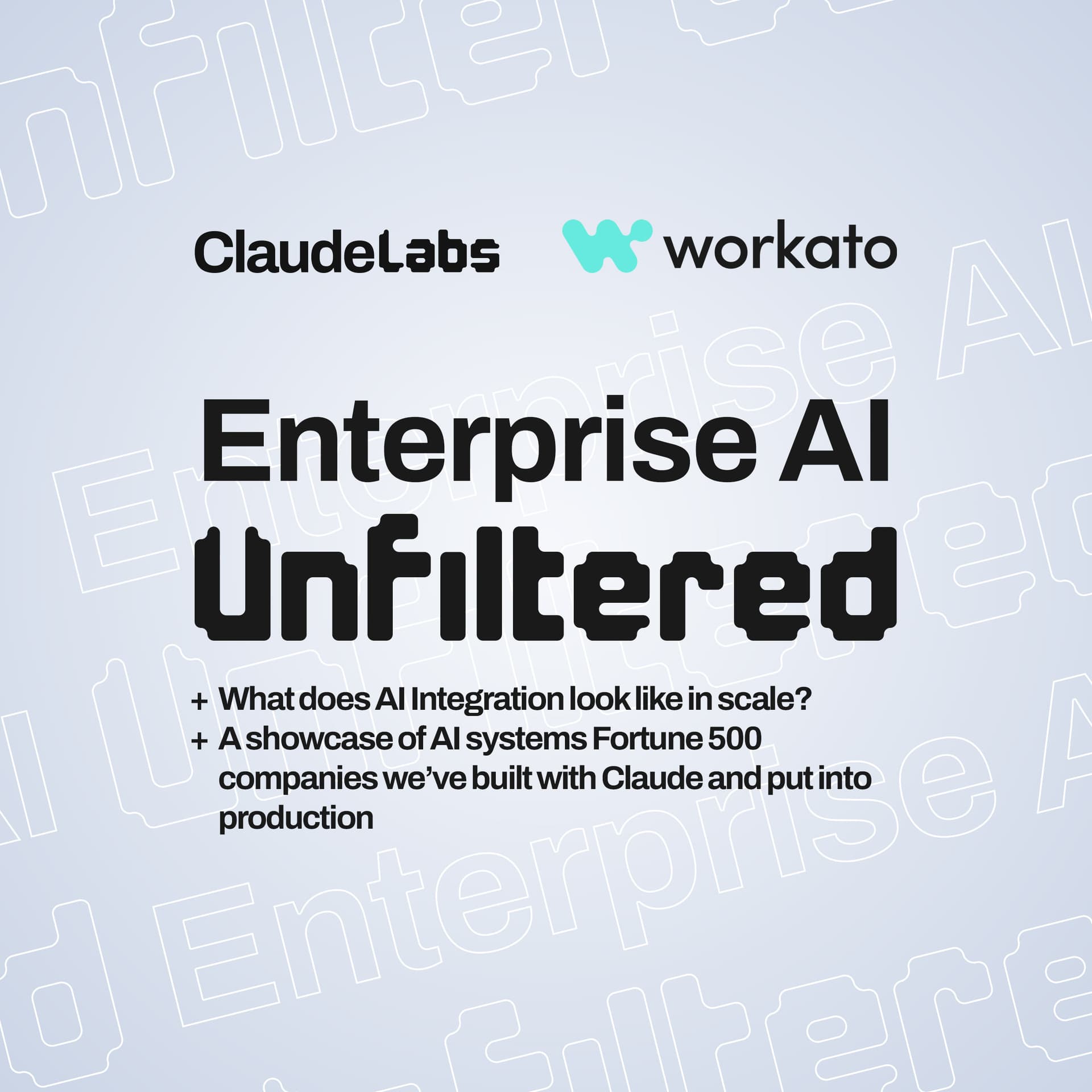 Enterprise AI, Unfiltered | Claude Labs x Workato
