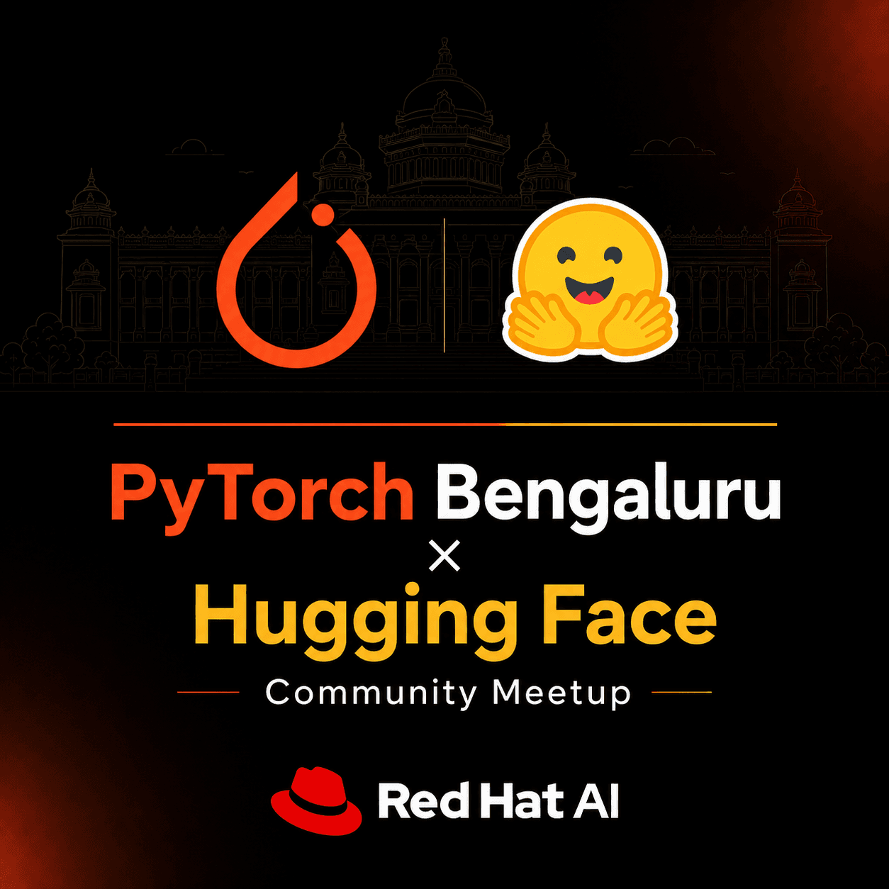 Red Hat PyTorch x Hugging Face Bengaluru Meetup