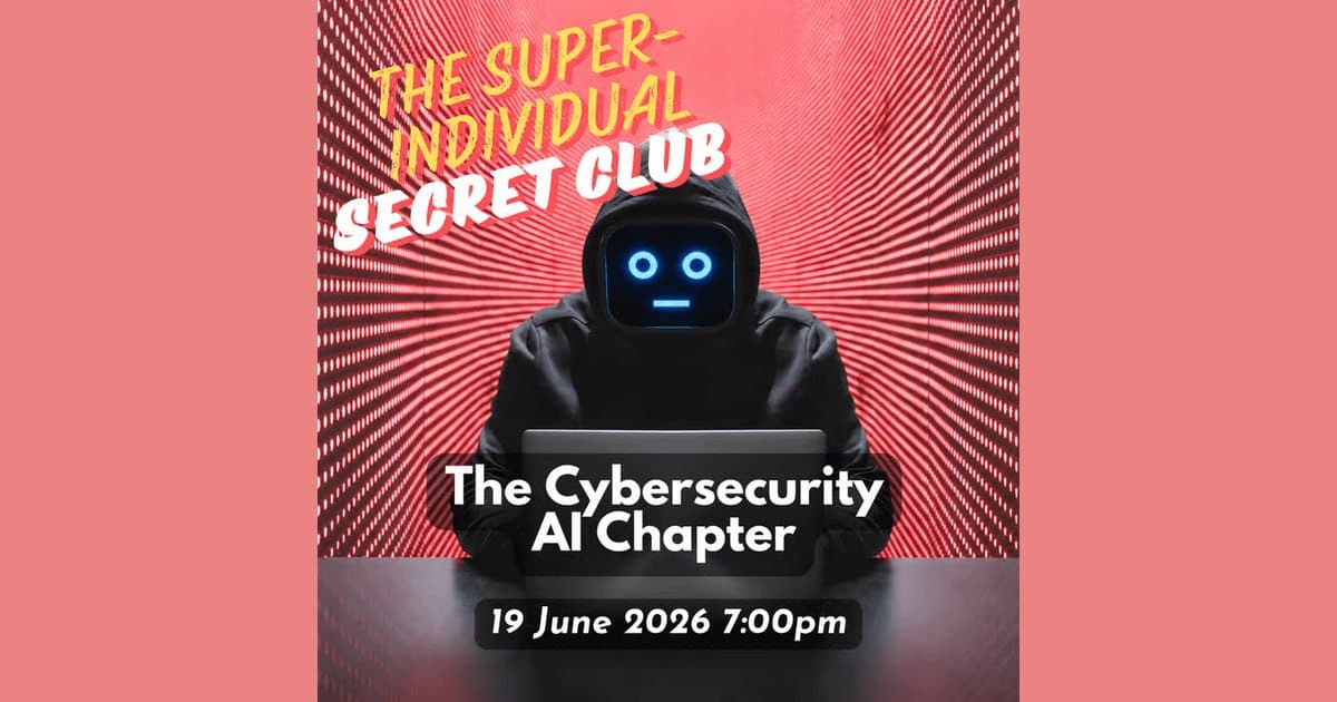 Super-Individual Secret Club (SISC): The Cybersecurity AI Chapter