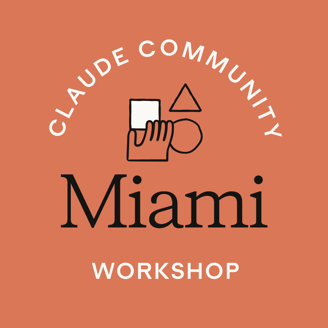 Miami | Claude Workshop