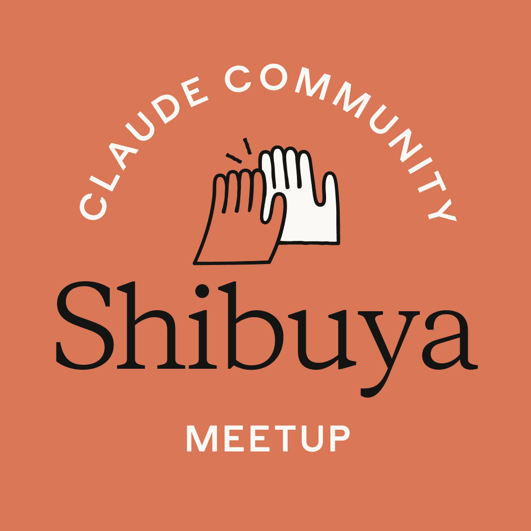 Shibuya | Claude Meetup