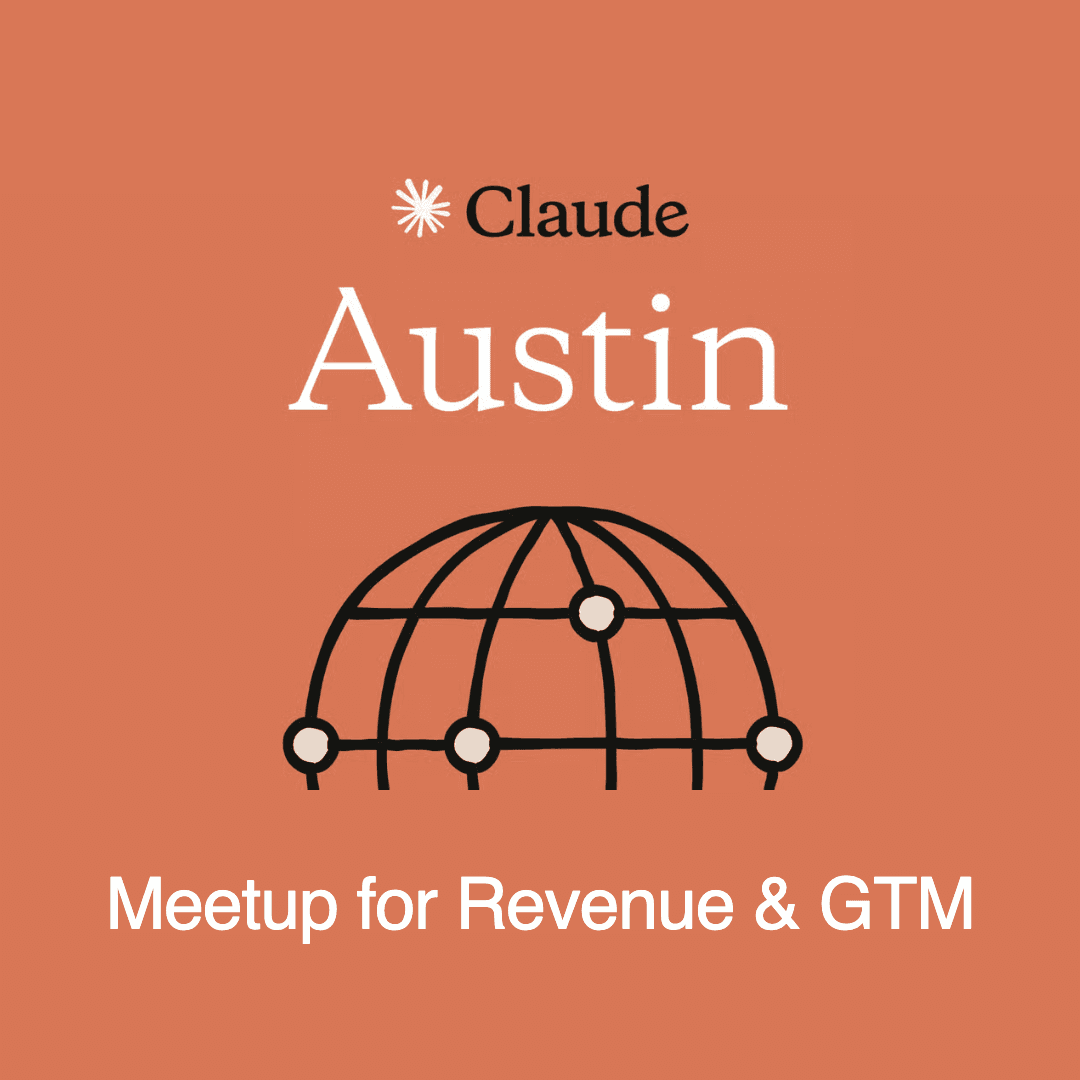 Austin | Claude Meetup for Revenue & GTM