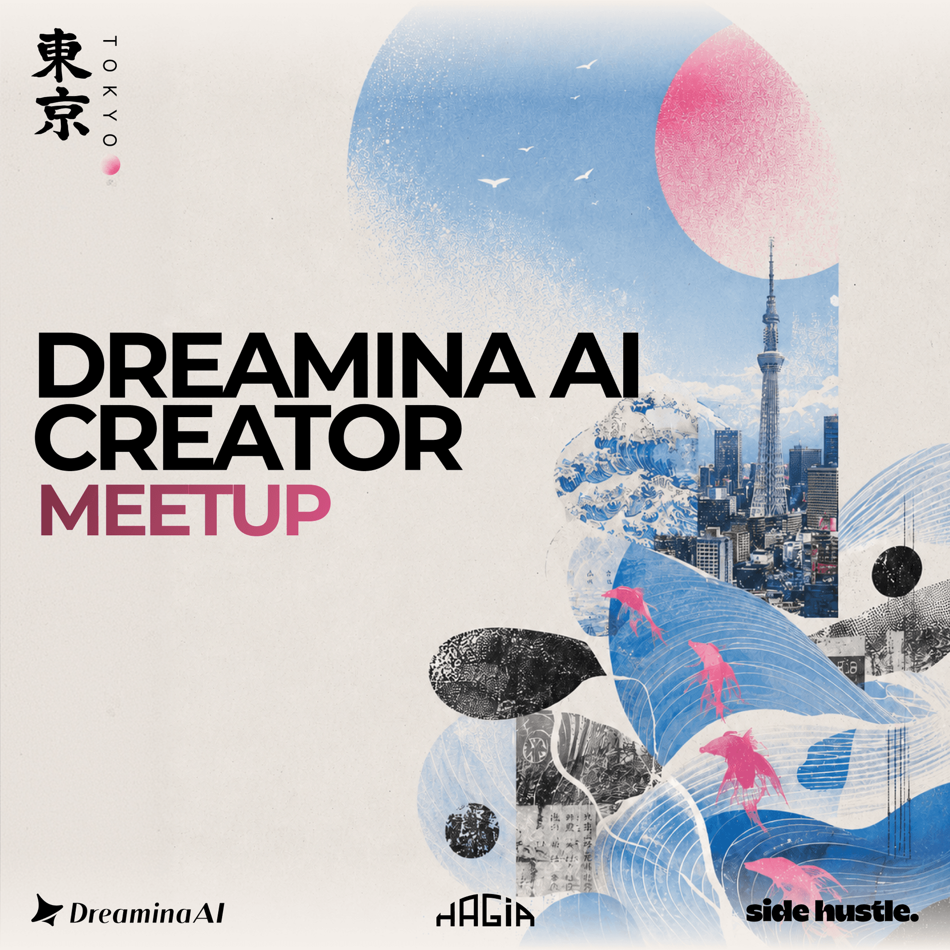 Dreamina AI x Side Hustle | Tokyo Meetup