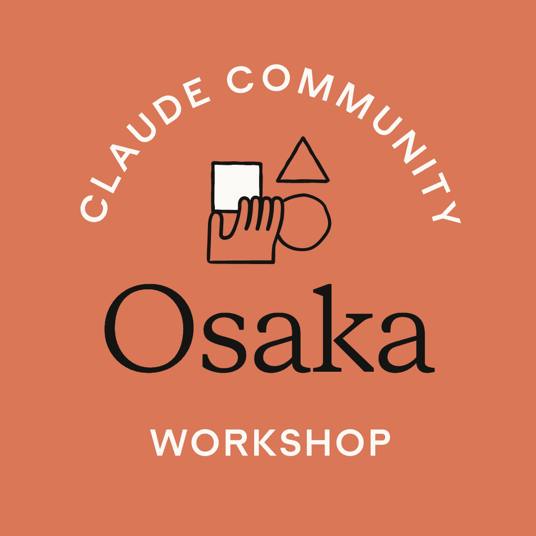Osaka | Claude Workshop